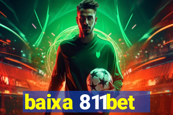baixa 811bet